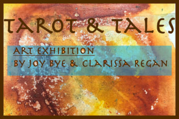 Tarot & Tales Joy Bye and Clarissa Regan - Tap Gallery