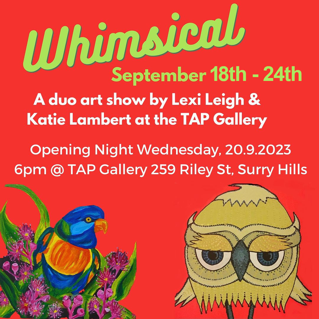Lexi Leigh & Katie Lambert - Whimsical - Tap Gallery